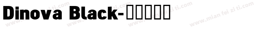 Dinova Black字体转换